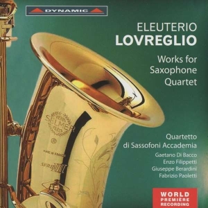 Lovreglio Eleuterio - Works For Saxophone Quartet ryhmässä ME SUOSITTELEMME / Joululahjavinkki: CD @ Bengans Skivbutik AB (2017135)