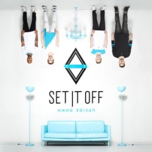 Set It Off - Upside Down ryhmässä CD @ Bengans Skivbutik AB (2029023)