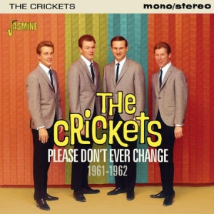 Crickets - Please Don't Ever Change 61-62 ryhmässä CD @ Bengans Skivbutik AB (2032150)