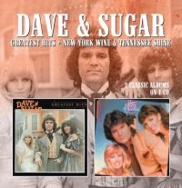 Dave & Sugar - Greatest Hits/N.Y.Wine & Tennessee ryhmässä CD @ Bengans Skivbutik AB (2032396)