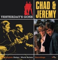 Chad And Jeremy - Yesterday's GoneComplete Ember/Wor ryhmässä CD @ Bengans Skivbutik AB (2032410)