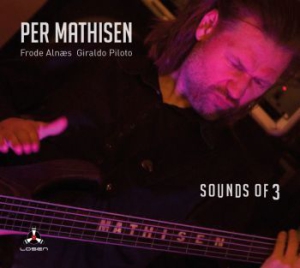 Mathisen Per - Sounds Of 3 ryhmässä CD @ Bengans Skivbutik AB (2032682)