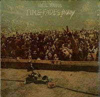 NEIL YOUNG - TIME FADES AWAY (VINYL) ryhmässä Minishops / Neil Young @ Bengans Skivbutik AB (2032702)