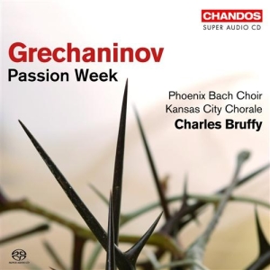 Grechaninov: Bruffy - Passion Week ryhmässä Musiikki / SACD / Klassiskt @ Bengans Skivbutik AB (2033573)