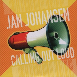 Jan Johansen - Calling Out Loud ryhmässä CD @ Bengans Skivbutik AB (2034406)