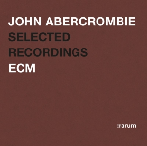 Abercrombie John - Selected Recordings ryhmässä CD @ Bengans Skivbutik AB (2034509)