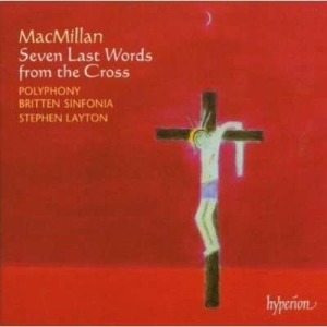 Macmillan - Seven Last Words ryhmässä Musiikki / SACD / Klassiskt @ Bengans Skivbutik AB (2034520)