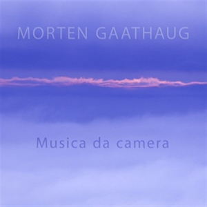 Gaathaug Morten - Musica Da Camera ryhmässä Musiikki / SACD / Klassiskt @ Bengans Skivbutik AB (2035397)