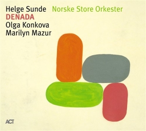 Sunde Helge / Norske Store Orkester - Denada ryhmässä Musiikki / SACD / Jazz/Blues @ Bengans Skivbutik AB (2035573)