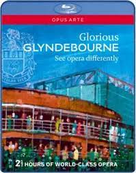 Various Artists - Glorious Glyndebourne (Blu-Ray) ryhmässä ME SUOSITTELEMME / Klassiska lablar / Opus Arte @ Bengans Skivbutik AB (2036953)