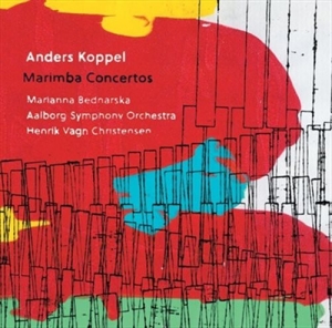 Koppel Anders - Marimba Concertos ryhmässä Musiikki / SACD / Klassiskt @ Bengans Skivbutik AB (2037081)