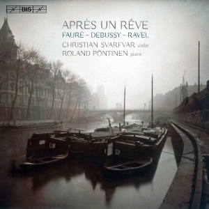 Debussy / Fauré / Ravel - Après Un Reve (Sacd) ryhmässä Musiikki / SACD / Klassiskt @ Bengans Skivbutik AB (2037376)