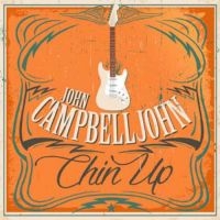 Campbelljohn John - Chin Up ryhmässä CD @ Bengans Skivbutik AB (2038826)