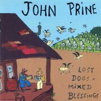 John Prine - Lost Dogs & Mixed Blessings ryhmässä CD @ Bengans Skivbutik AB (2038838)