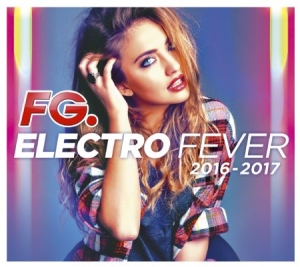 Various Artists - Electro Fever 2016-2017 ryhmässä CD @ Bengans Skivbutik AB (2038927)