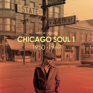 Various Artists - Chicago Soul (The Early Years) ryhmässä CD @ Bengans Skivbutik AB (2042327)