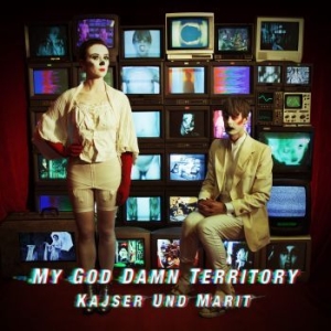 My God Damn Territory - Kajser Und Marit ryhmässä VINYYLI @ Bengans Skivbutik AB (2042388)