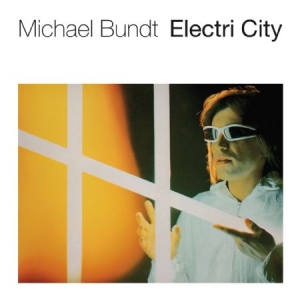 Bundt Michael - Electri City ryhmässä VINYYLI @ Bengans Skivbutik AB (2042533)