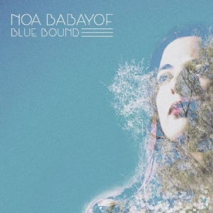 Babayof Noa - Blue Bound ryhmässä VINYYLI @ Bengans Skivbutik AB (2042631)