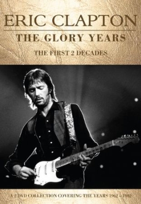 Eric Clapton - Glory Years The (2 Dvd Set Document ryhmässä Minishops / Eric Clapton @ Bengans Skivbutik AB (2054020)