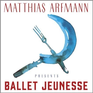 Arfmann Matthias - M Arfmann Presents Ballet Jeunesse ryhmässä CD @ Bengans Skivbutik AB (2055810)