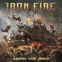 IRON FIRE - AMONG THE DEAD ryhmässä CD @ Bengans Skivbutik AB (2056651)