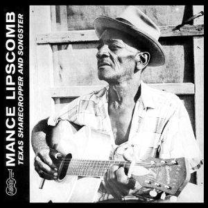 Mance Lipscomb - Texas Shaqrecropper And Songster ryhmässä VINYYLI @ Bengans Skivbutik AB (2057073)