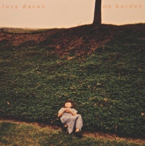 Dacus Lucy - No Burden (Reissue) ryhmässä Minishops / Lucy Dacus @ Bengans Skivbutik AB (2057874)