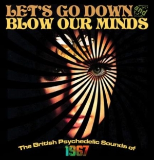 Various Artists - Let's Go Down And Blow Our Minds ryhmässä Kommande - alla format @ Bengans Skivbutik AB (2058359)