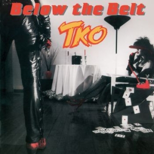 Tko - Below The Belt ryhmässä CD @ Bengans Skivbutik AB (2058373)