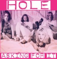 Hole - Asking For It ryhmässä CD @ Bengans Skivbutik AB (2058379)