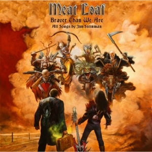 Meat Loaf - Braver Than We Are ryhmässä ME SUOSITTELEMME / Joululahjavinkki: CD @ Bengans Skivbutik AB (2058931)