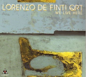 Lorenzo De Finti Quartet - We Live Here (Suite For Jazz Quarte ryhmässä CD @ Bengans Skivbutik AB (2060262)