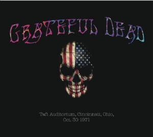 Grateful Dead - Taft Auditorium, Ohio Oct.30/1971 ryhmässä CD @ Bengans Skivbutik AB (2060610)