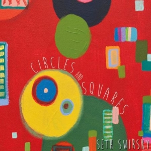 Dwirsky Seth - Circles And Squares ryhmässä CD @ Bengans Skivbutik AB (2060612)