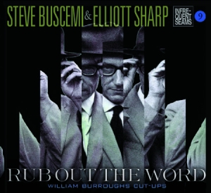 Buscemi Steve & Elliott Sharp - Rub Out The Word ryhmässä CD @ Bengans Skivbutik AB (2060705)