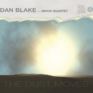 Blake Dan & Mivos Quartet - Dust Moves ryhmässä DVD & BLU-RAY @ Bengans Skivbutik AB (2060771)