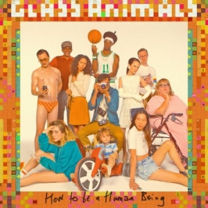 Glass Animals - How To Be A Human Being (Digi) ryhmässä Minishops / Glass Animals @ Bengans Skivbutik AB (2061599)