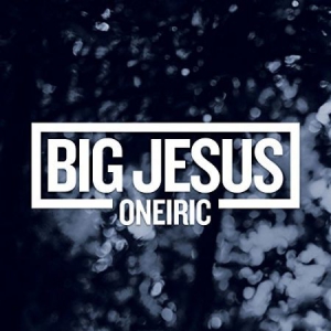 Big Jesus - Oneiric ryhmässä CD @ Bengans Skivbutik AB (2062269)