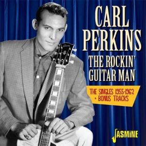 Perkins Carl - Rockin' Guitar Man - Singles 55-62 ryhmässä ME SUOSITTELEMME / Joululahjavinkki: CD @ Bengans Skivbutik AB (2063927)