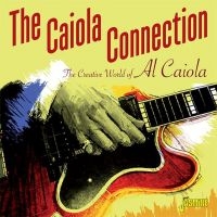 Caiola Connection - Creative World Of Al Caiola ryhmässä CD @ Bengans Skivbutik AB (2063928)