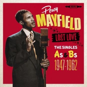 Mayfield Percy - Lost Love - Singles As & Bs 47-62 ryhmässä CD @ Bengans Skivbutik AB (2063931)