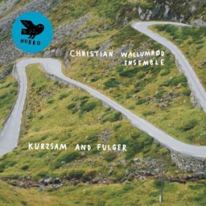 Wallumröd Christian & Ensemble - Kurzsam And Fulger ryhmässä CD @ Bengans Skivbutik AB (2068422)