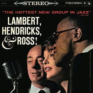 Lambert Hendricks & Ross - Hottest New Group In Jazz ryhmässä CD @ Bengans Skivbutik AB (2068465)