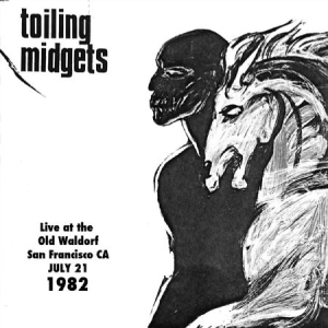 Toiling Midgets  - Live At The Old Waldorf, July 21, 1 ryhmässä VINYYLI @ Bengans Skivbutik AB (2068535)