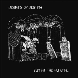 Jesters Of Destiny - Fun At The Funeral ryhmässä VINYYLI @ Bengans Skivbutik AB (2068537)