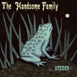 Handsome Family - Unseen ryhmässä CD @ Bengans Skivbutik AB (2069146)