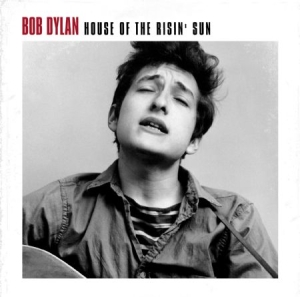 Dylan Bob - House Of The Risin' Sun ryhmässä VINYYLI @ Bengans Skivbutik AB (2069244)