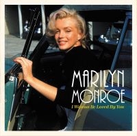 Monroe Marilyn - I Wanna Be Loved By You ryhmässä VINYYLI @ Bengans Skivbutik AB (2069247)