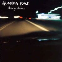 Alabama Kids - Drowsy Driver (Incl.Cd) ryhmässä VINYYLI @ Bengans Skivbutik AB (2069255)